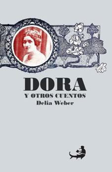 Paperback Dora y Otros Cuentos [Spanish] Book