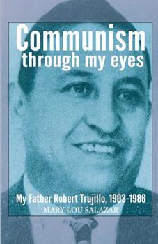 Paperback Communisim Through My Eyes: My Father Book