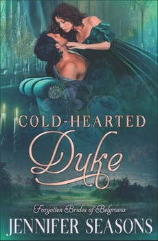 Cold-Hearted Duke (Forgotten Brides of Belgravia) B0CKB8DQ1S Book Cover