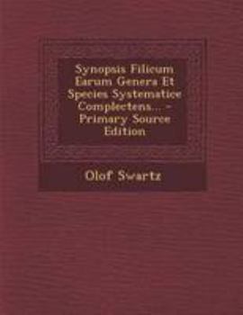 Paperback Synopsis Filicum Earum Genera Et Species Systematice Complectens... [Latin] Book