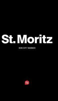Hardcover St. Moritz - Das City-Tagebuch [German] Book