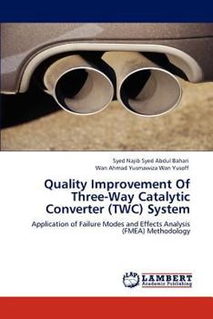Paperback Quality Improvement of Three-Way Catalytic Converter (Twc) System Book