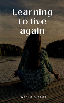 Paperback Learning to live again Book