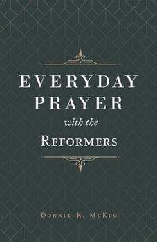 Hardcover Everyday Prayer with the Reformers Book