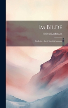 Hardcover Im Bilde: Gedichte, Auch Nachdichtungen [German] Book