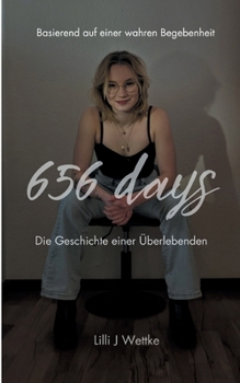 Paperback 656 days: Die Geschichte einer Überlebenden [German] Book