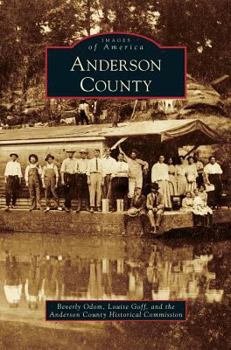 Anderson County - Book  of the Images of America: Texas