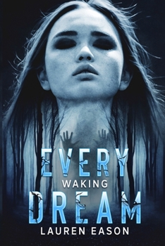 Paperback Every Waking Dream Book