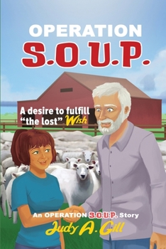 Paperback Operation S.O.U.P.: A desire to fulfill " the lost" WISH Book