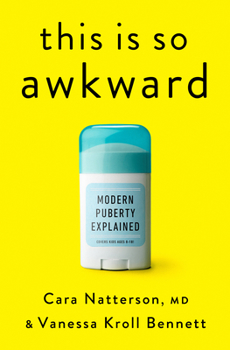 Hardcover This Is So Awkward: Modern Puberty Explained Book