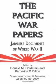 Hardcover The Pacific War Papers: Japanese Documents of World War II Book