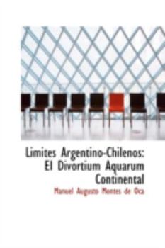 Paperback Limites Argentino-Chilenos: El Divortium Aquarum Continental Book