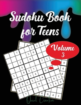 Paperback Sudoku Book For Teens Volume 3: Easy to Medium Sudoku Puzzles Including 330 Sudoku Puzzles with Solutions, Great Gift for Teens or Tweens Book