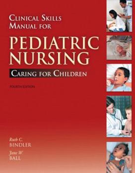 Paperback Clinical Skills Manual for Pediatric Nursing: Caring for Children Book