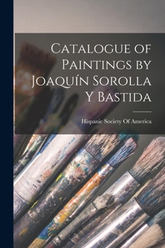 Paperback Catalogue of Paintings by Joaquín Sorolla Y Bastida Book