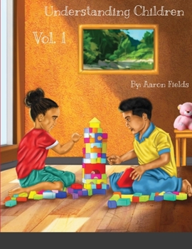 Paperback Understanding Children Vol. 1 Book
