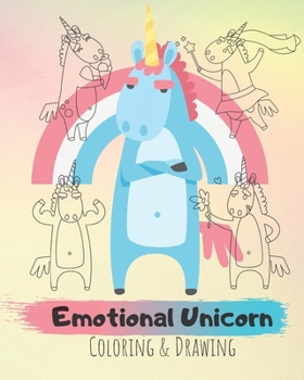 Paperback Emotional Unicorn: Coloring & Drawing Book: Sketching, Drawing and Creative Doodling. Notebook and Sketchbook to Draw and Journal Book