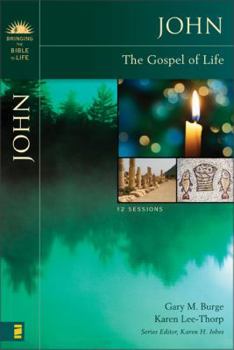 John: The Gospel of Life - Book  of the Bringing the Bible to Life