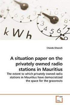 Paperback A situation paper on the privately owned radio stations in Mauritius Book