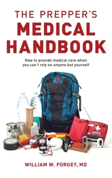 Hardcover The Prepper's Medical Handbook Book