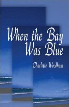 Paperback When the Bay Was Blue Book