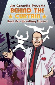 Paperback Jim Cornette Presents: Behind the Curtain - Real Pro Wrestling Stories Book