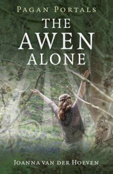 Paperback Pagan Portals - The Awen Alone: Walking the Path of the Solitary Druid Book