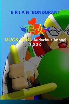 Paperback DUCK GIRL Audacious Annual 2020 Book