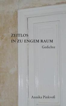 Paperback Zeitlos in zu engem Raum: Gedichte [German] Book