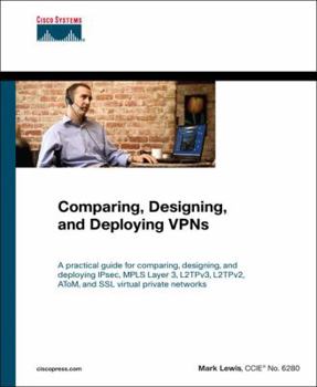 Paperback Comparing, Designing, and Deploying VPNs Book