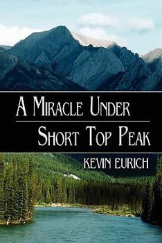 A Miracle Under Short Top Peak: A Vermont Tale