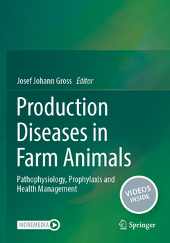 Paperback Production Diseases in Farm Animals: Pathophysiology, Prophylaxis and Health Management Book