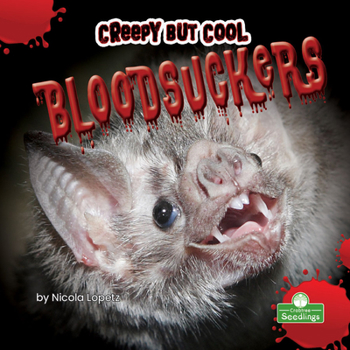 Library Binding Creepy But Cool Bloodsuckers Book