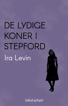 Paperback De lydige koner i Stepford [Danish] Book