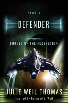 Paperback Forges of the Federation: Part V Defender Book