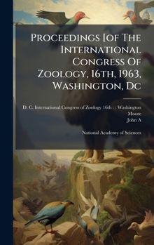 Hardcover Proceedings [of The International Congress Of Zoology, 16th, 1963, Washington, Dc Book
