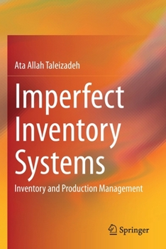 Paperback Imperfect Inventory Systems: Inventory and Production Management Book