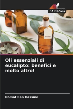 Paperback Oli essenziali di eucalipto: benefici e molto altro! [Italian] Book