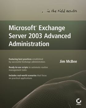 Paperback Microsoft Exchange Server 2003 Advanced Administration Book