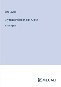 Paperback Dryden's Palamon and Arcite: in large print Book