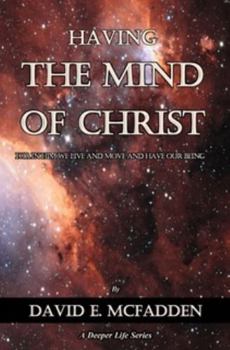 Paperback Having the Mind of Christ: Discovering the Treasures of Wisdom and Knowledge Book