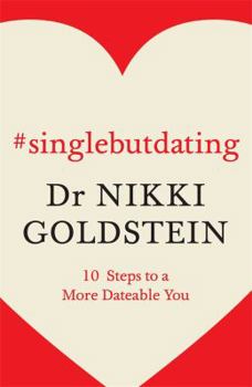 Paperback #Singlebutdating: 10 Steps to a More Datable You Book