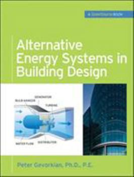 Hardcover Alternative Energy Systems in Building Design (Greensource Books) Book