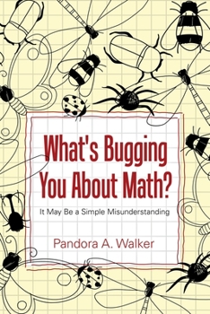 Paperback What's Bugging You About Math? Book