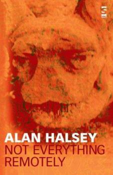 Paperback Not Everything Remotely: Selected Poems 1978-2004 (Salt Modern Poets Series) Book