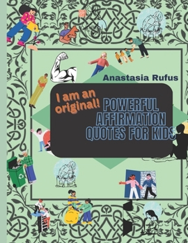 Paperback I am an original: Affirmation quotes for kids Book