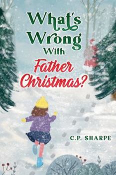 Paperback What's Wrong with Father Christmas? Book