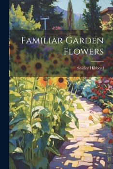 Paperback Familiar Garden Flowers Book