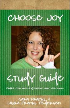 Paperback Choose Joy Study Guide: Finding Your Hope and Purpose When Life Hurts Book