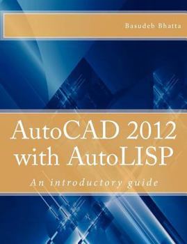 Paperback AutoCAD 2012 with AutoLISP: An introductory guide Book